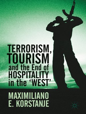 cover image of Terrorism, Tourism and the End of Hospitality in the 'West'